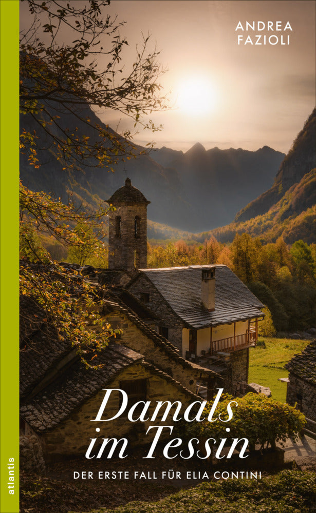 Damals im Tessin (Andrea Fazioli)