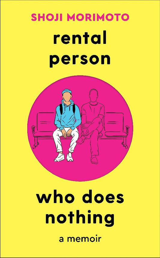 Rental Person Who Does Nothing (Shoji Morimoto)