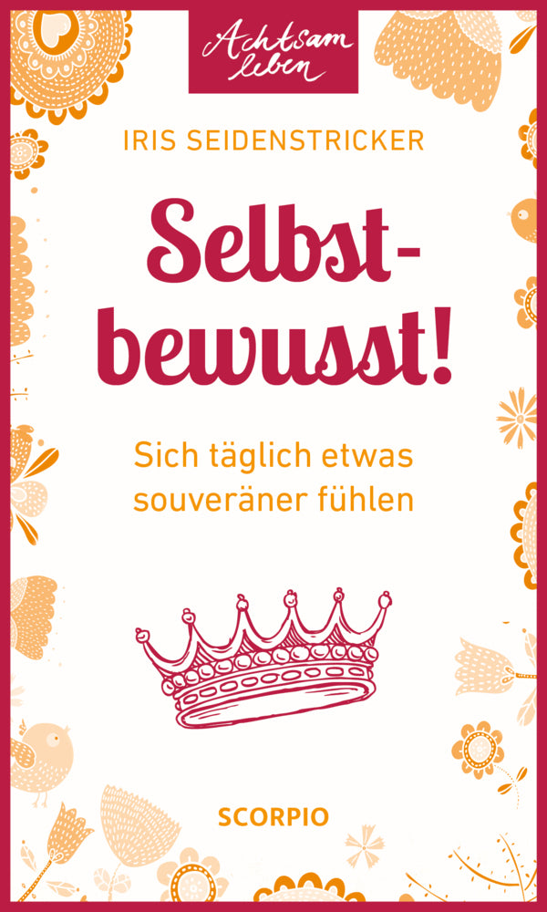 Selbstbewusst! (Iris Seidenstricker)