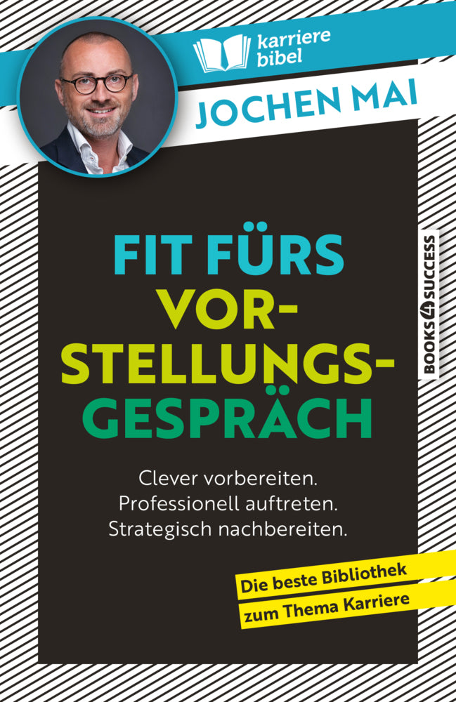 Fit fürs Vorstellungsgespräch (Jochen Mai)