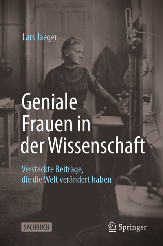 Geniale Frauen in der Wissenschaft (Lars Jaeger)