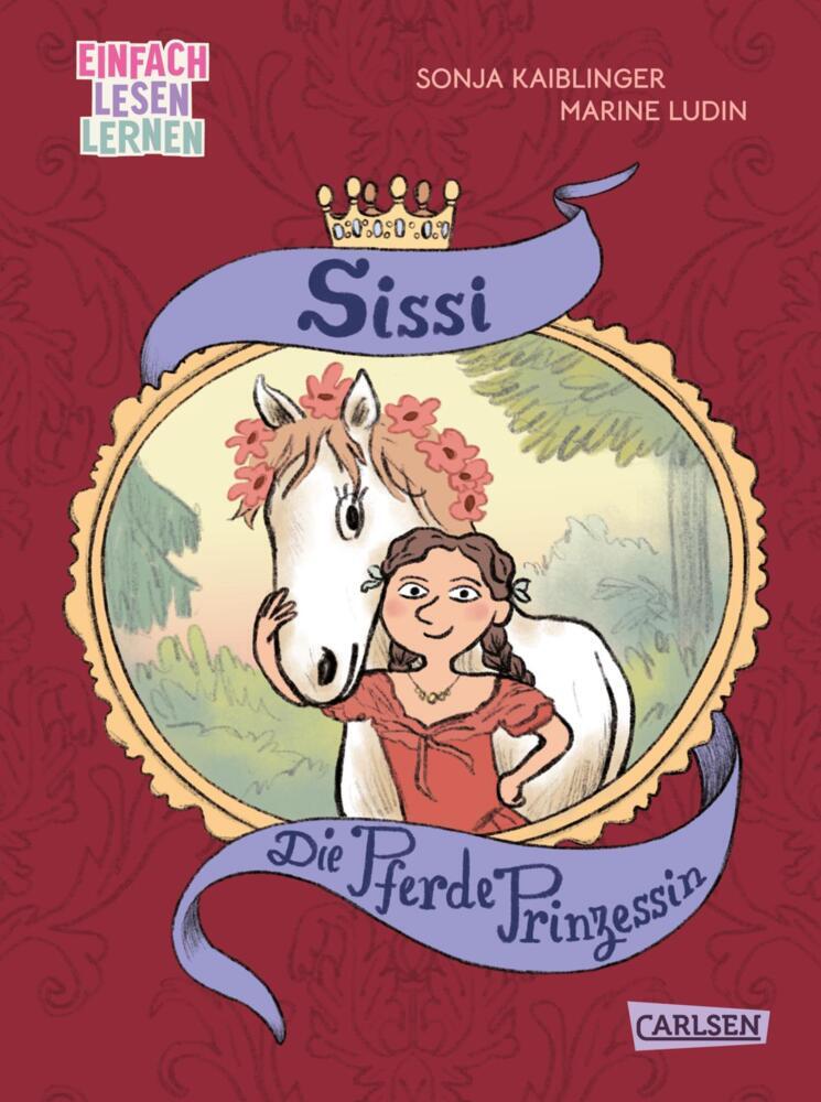 Sissi: Die Pferde-Prinzessin (Sonja Kaiblinger)