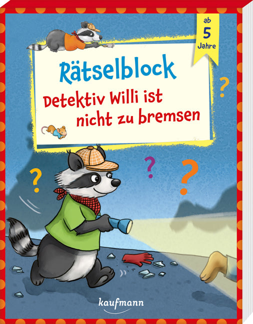 Detektiv Willi ist nicht zu bremsen (Kristin Lückel)