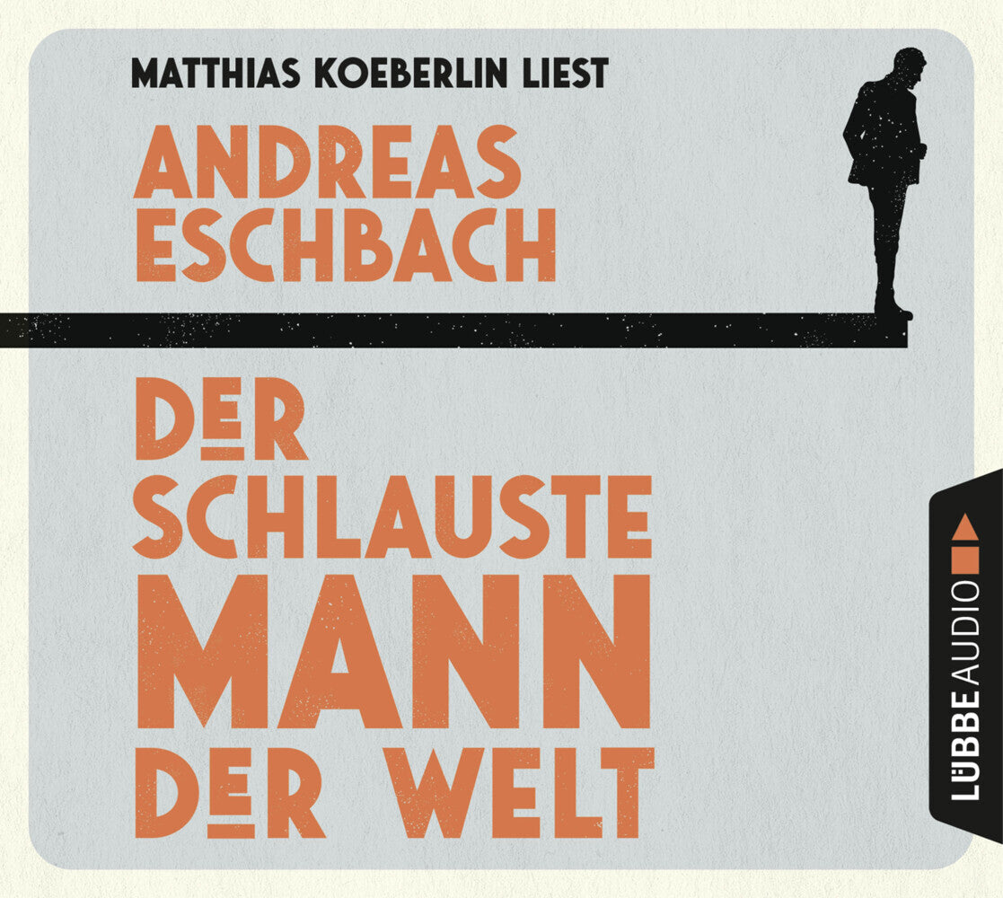 Der schlauste Mann der Welt, 4 Audio-CD (Andreas Eschbach)