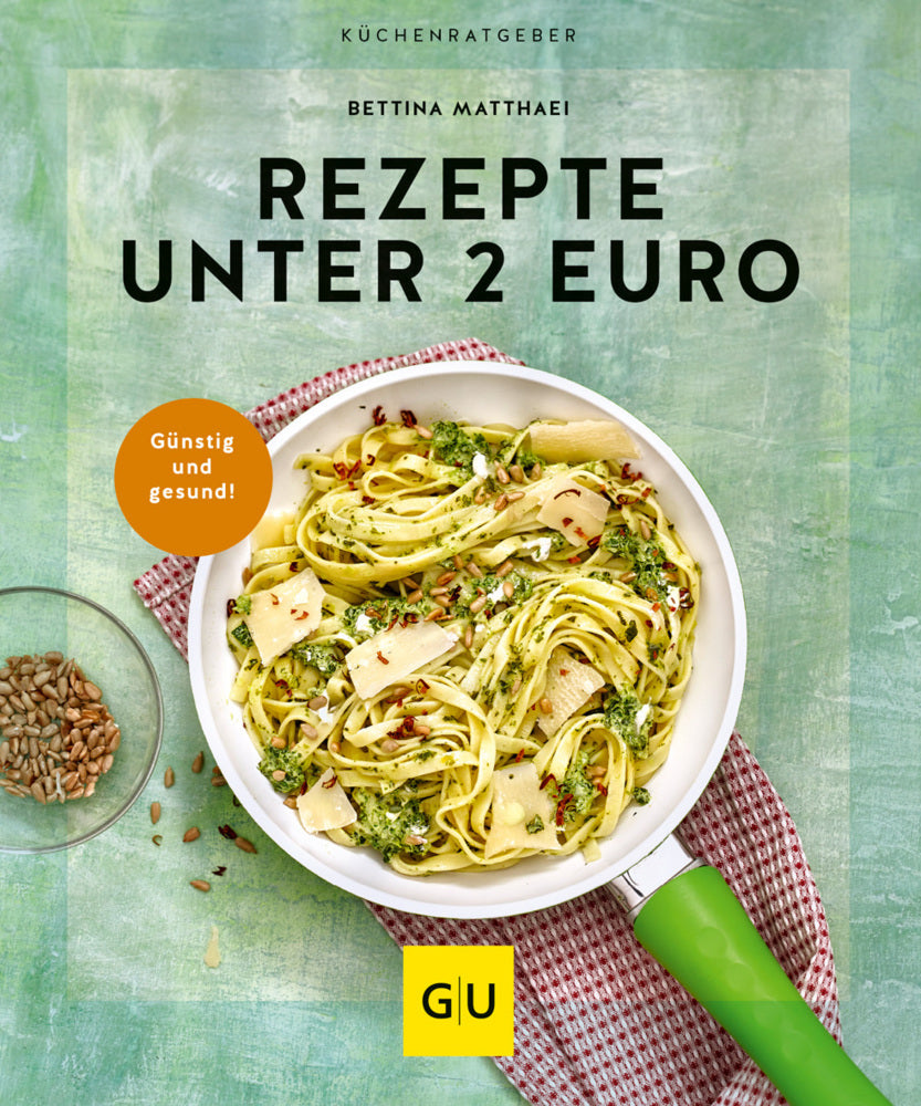 Rezepte unter 2 Euro (Bettina Matthaei)