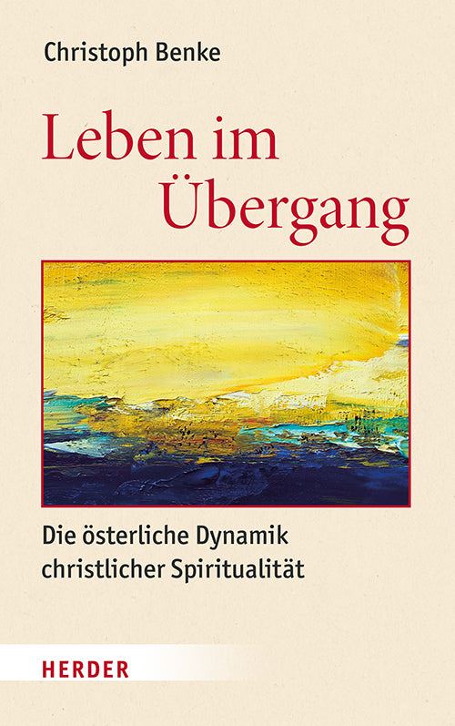 Leben im Übergang (Christoph Benke)