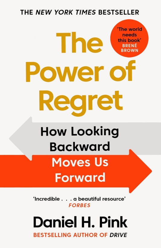The Power of Regret (Daniel H. Pink)