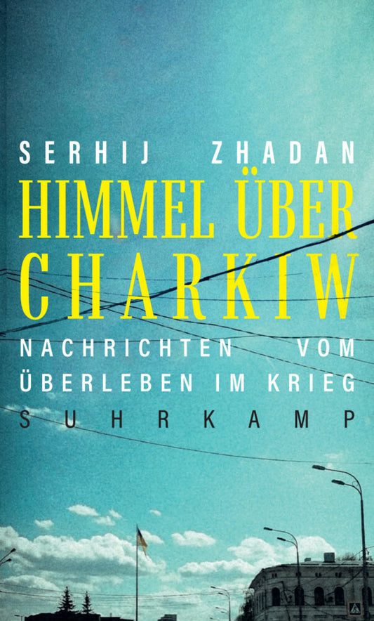 Himmel über Charkiw (Serhij Zhadan)