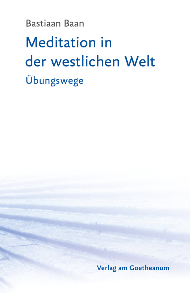 Meditation in der westlichen Welt (Bastiaan Baan)