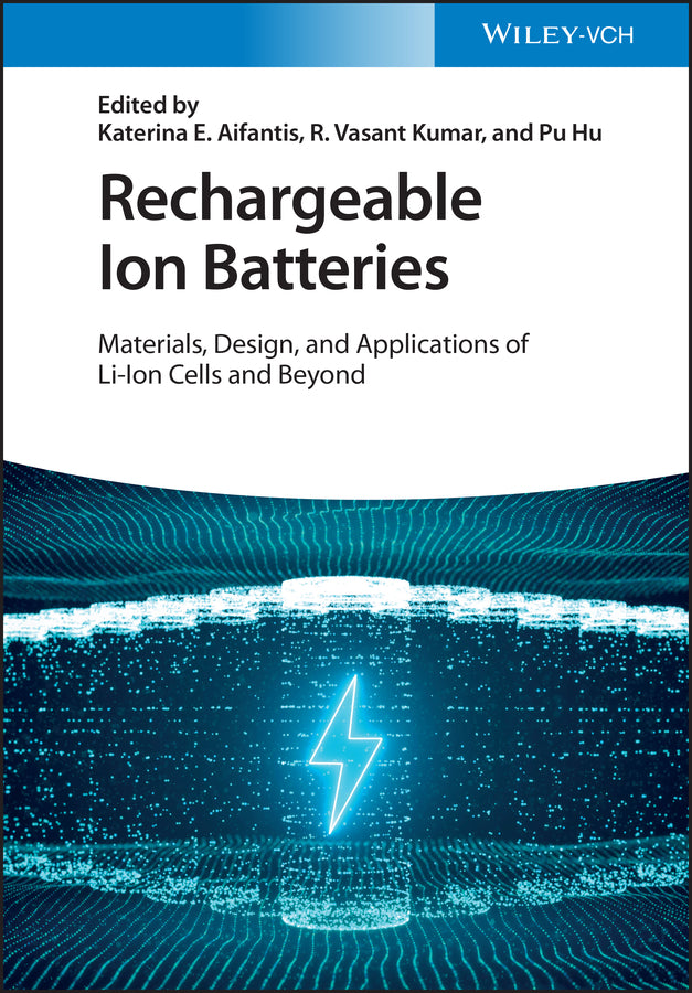 Rechargeable Ion Batteries (Katerina E. Aifantis)