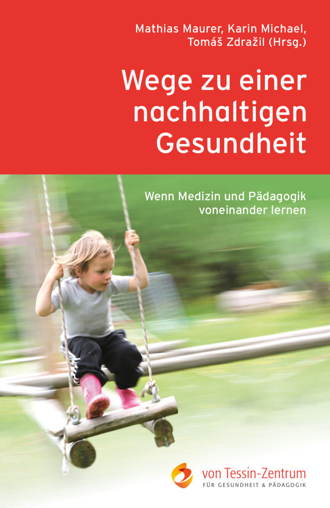 Wege zu einer nachhaltigen Gesundheit (Mathias Maurer)