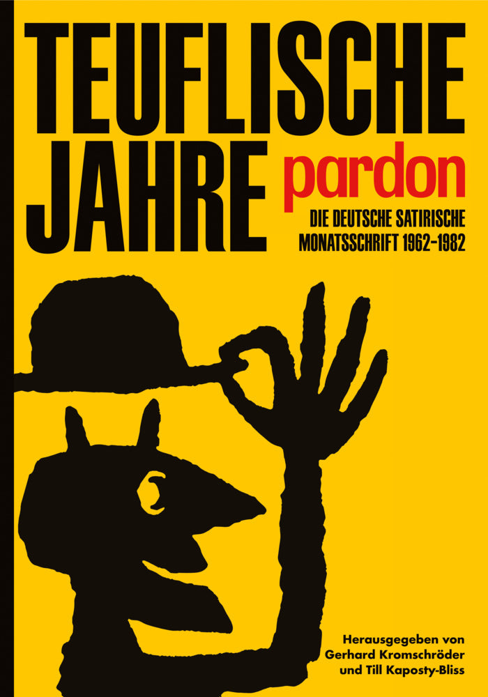 Teuflische Jahre. Pardon (Till Kaposty-Bliss)