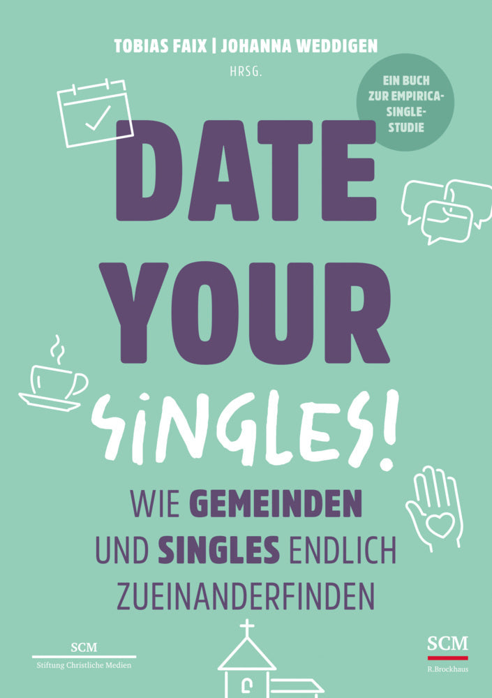 Date Your Singles! (Tobias Faix)