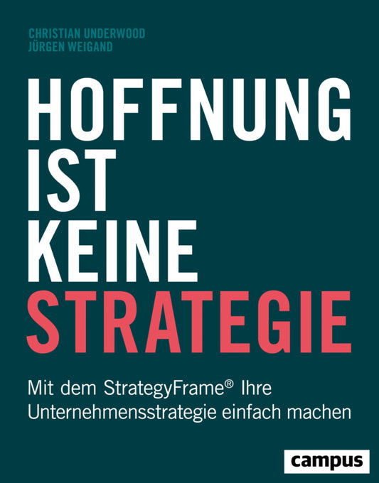 Hoffnung ist keine Strategie (Christian Underwood)
