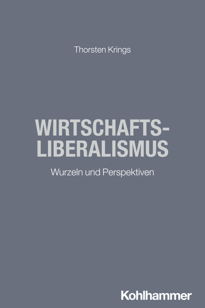 Wirtschaftsliberalismus (Thorsten Krings)