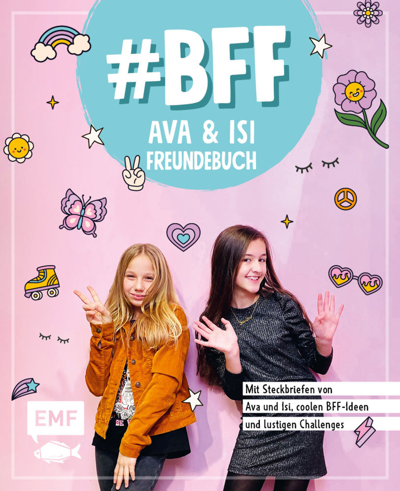 #BFF - Ava & Isi - Das Freundebuch der beliebten Social-Media-Stars (Alles Ava)