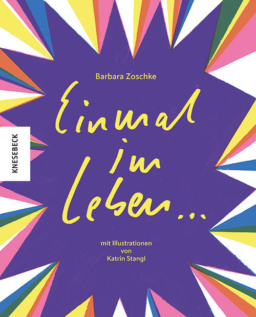 Einmal im Leben ... (Barbara Zoschke)