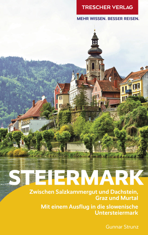 TRESCHER Reiseführer Steiermark (Gunnar Strunz)