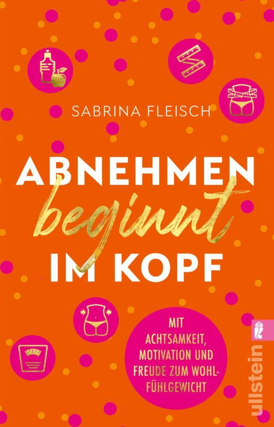Abnehmen beginnt im Kopf (Sabrina Fleisch)