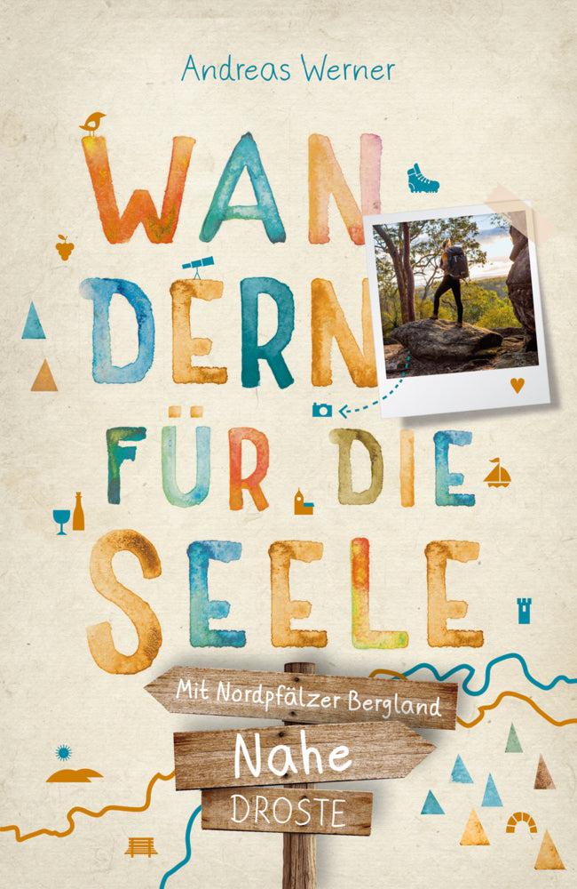 Nahe - Mit Nordpfälzer Bergland. Wandern für die Seele (Andreas Werner)