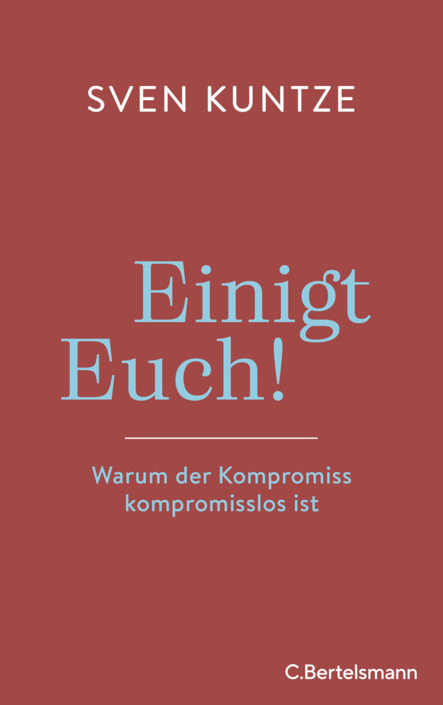 Einigt Euch! (Sven Kuntze)