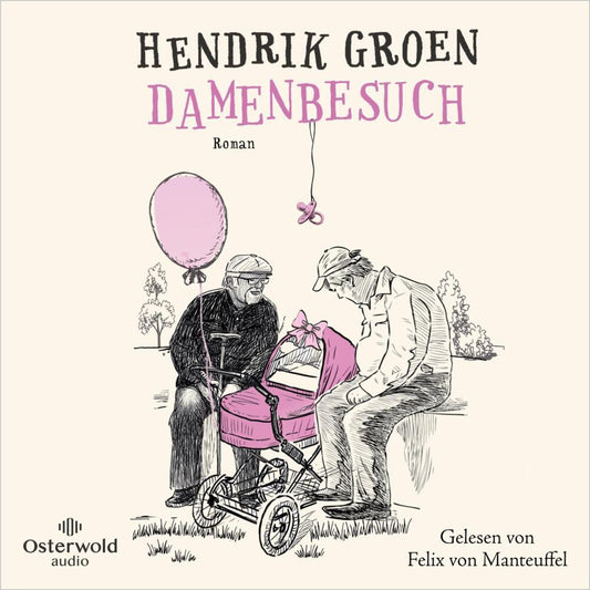 Damenbesuch, 5 Audio-CD (Hendrik Groen)