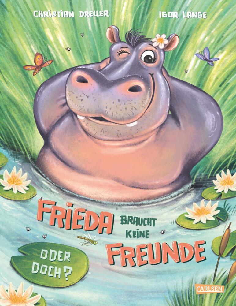Frieda braucht keine Freunde! Oder doch? (Christian Dreller)