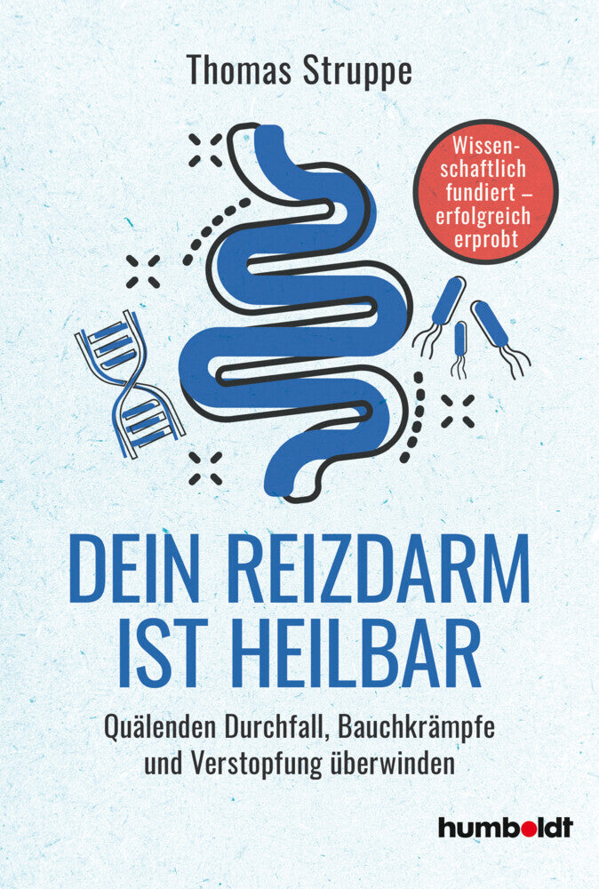 Dein Reizdarm ist heilbar (Thomas Struppe)