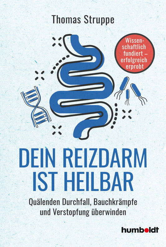 Dein Reizdarm ist heilbar (Thomas Struppe)