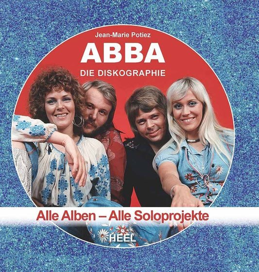 ABBA - Die Diskographie (Jean-Marie Potiez)