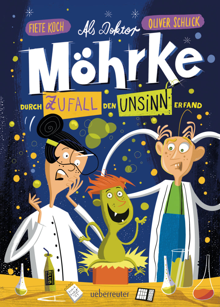 Als Doktor Möhrke durch Zufall den Unsinn erfand (Oliver Schlick)