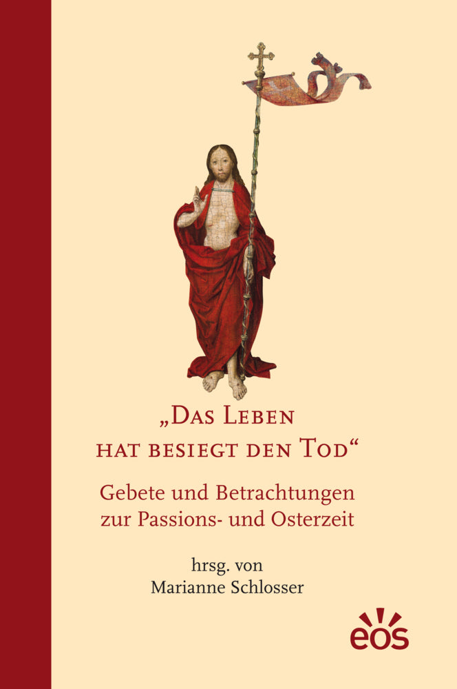 Das Leben hat besiegt den Tod (Marianne Schlosser)