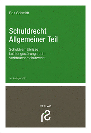 Schuldrecht Allgemeiner Teil (Rolf Schmidt)