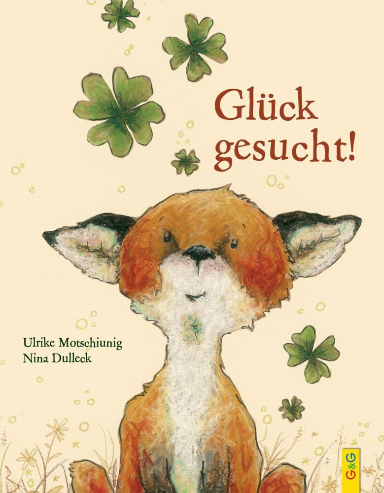 Glück gesucht! (Ulrike Motschiunig)