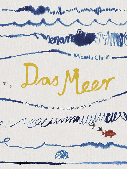 Das Meer (Micaela Chirif)