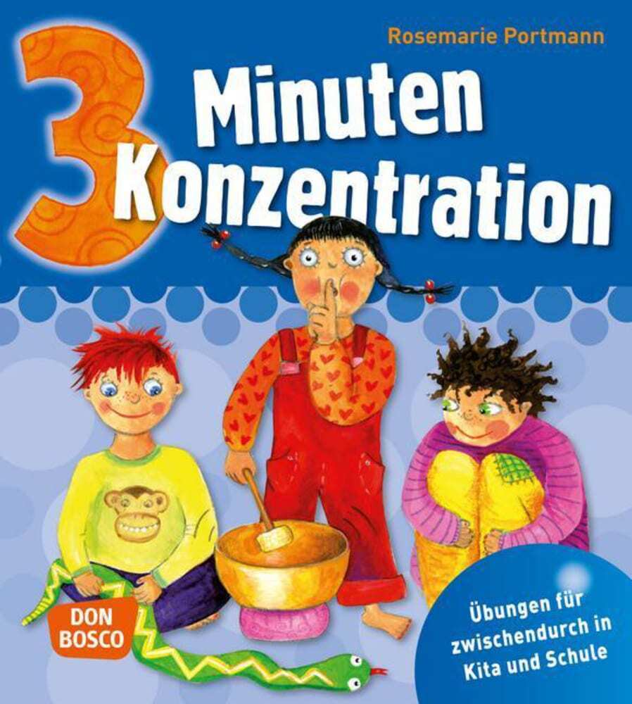 3 Minuten Konzentration (Rosemarie Portmann)