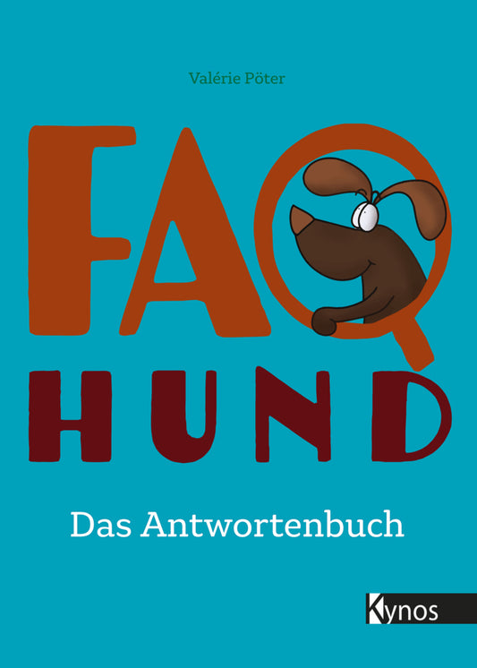 FAQ Hund (Valérie Pöter)
