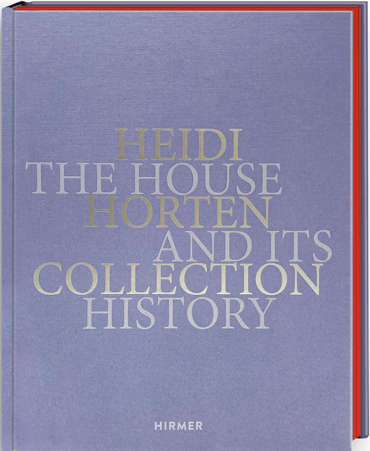 Heidi Horten Collection (Agnes Husslein-Arco)