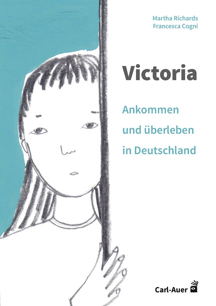 Victoria - ankommen und überleben in Deutschland (Martha Richards)