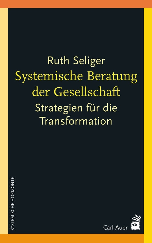 Systemische Beratung der Gesellschaft (Ruth Seliger)