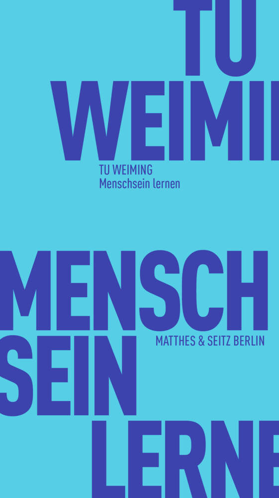 Menschsein lernen (Weiming Tu)
