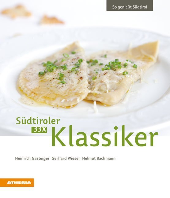 33 x Südtiroler Klassiker (Heinrich Gasteiger)