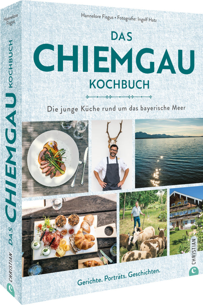 Das Chiemgau-Kochbuch (Hannelore Fisgus)