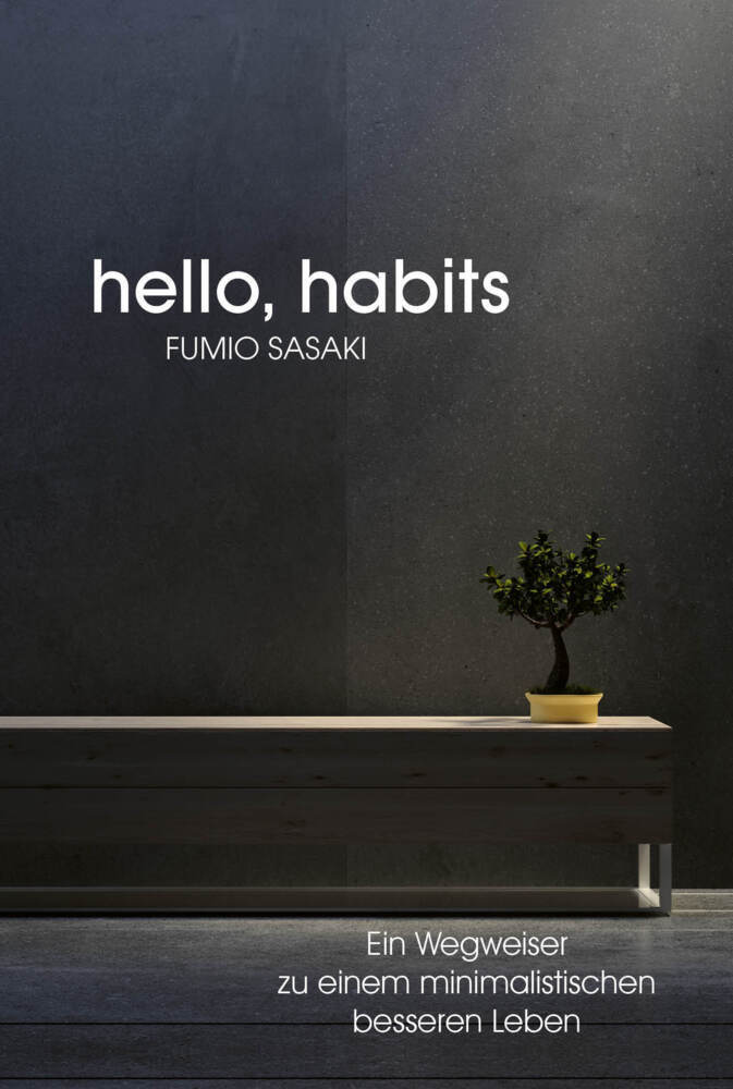 Hello, habits (Fumio Sasaki)