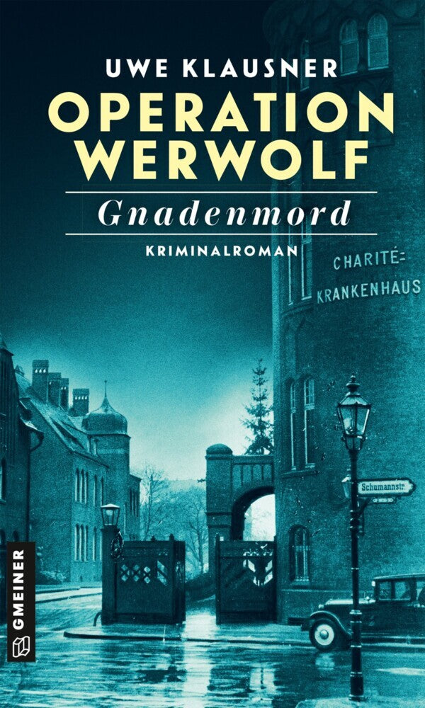 Operation Werwolf - Gnadenmord (Uwe Klausner)