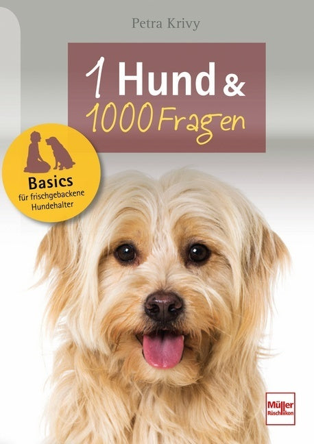 Ein Hund und 1000 Fragen (Petra Krivy)