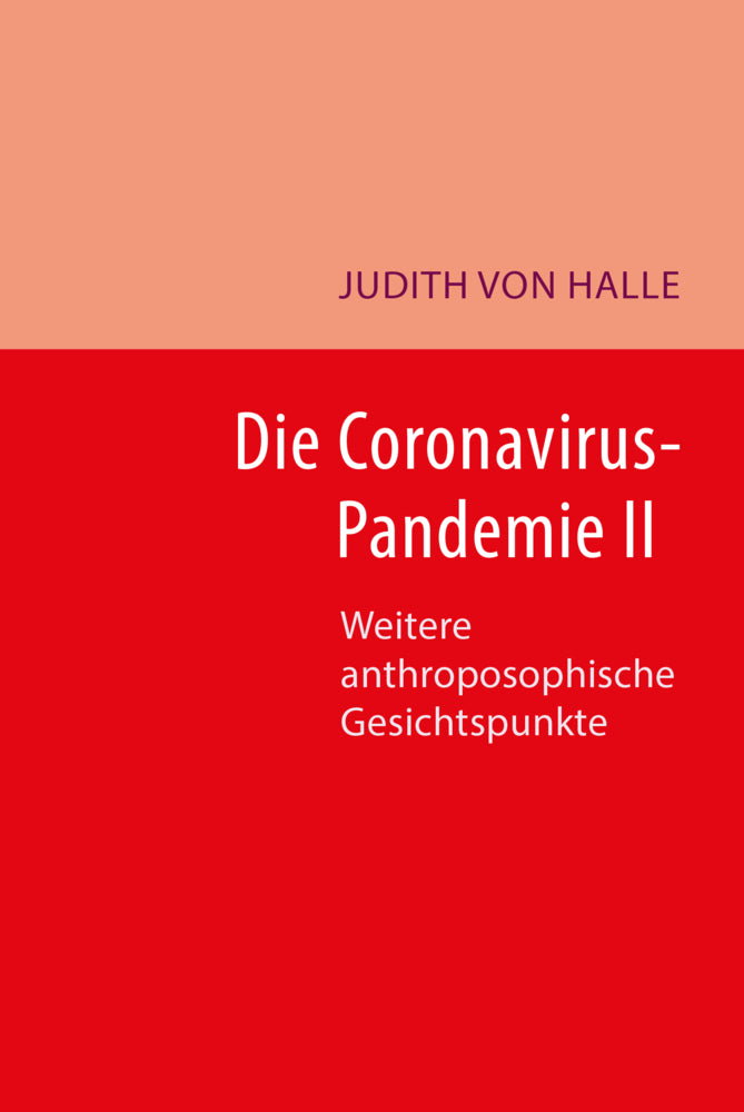 Die Coronavirus-Pandemie II (Judith Von Halle)