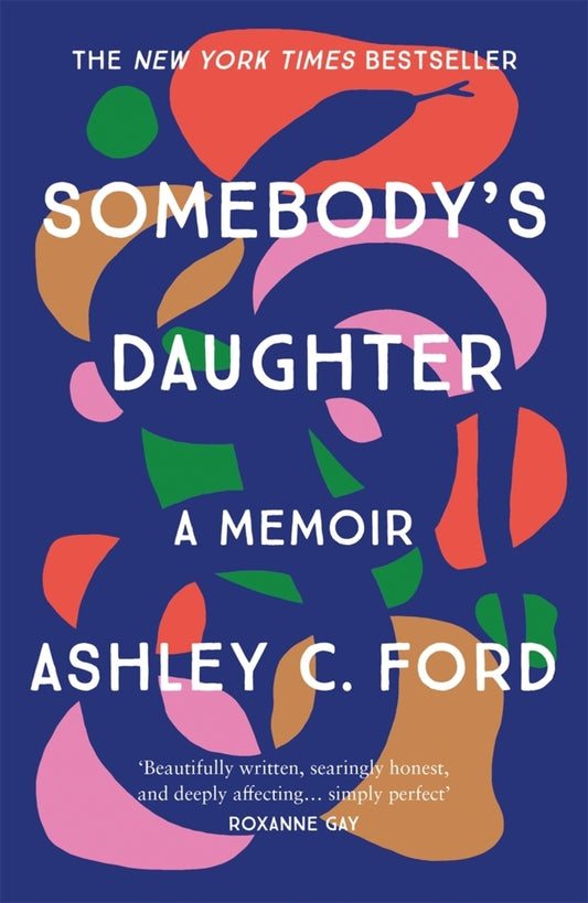 Somebody's Daughter (Ashley C Ford)