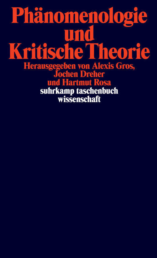 Phänomenologie und Kritische Theorie (Alexis Gros)