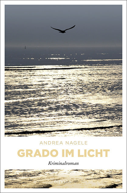 Grado im Licht (Andrea Nagele)